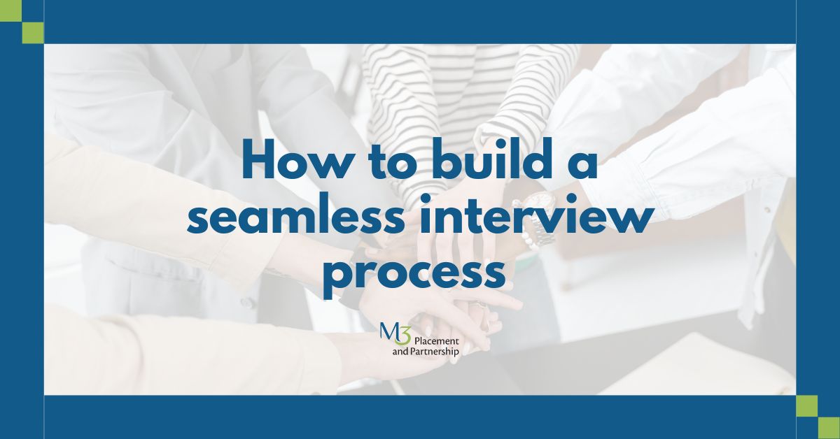 Building a seamless interview process