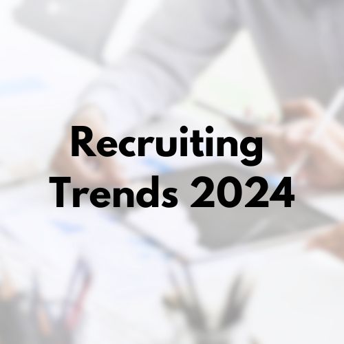 Preparing for new recruiting trends in 2024