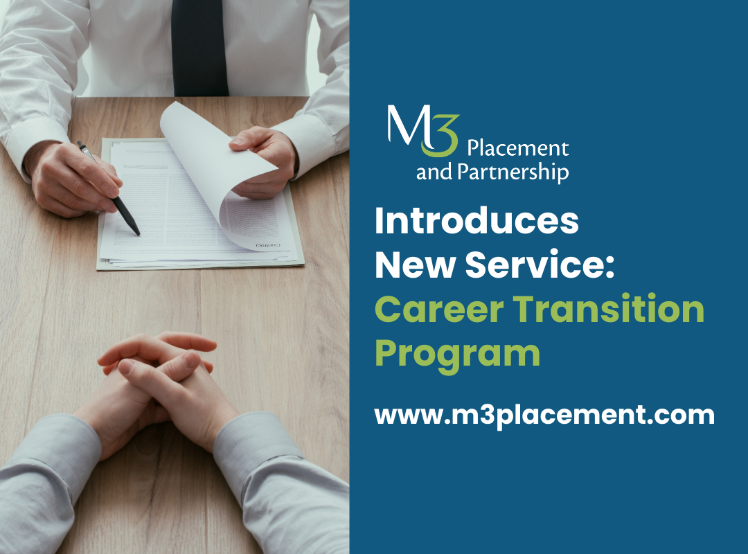 M3 Placement and Partnership Introduces New Service: Career Transition Program