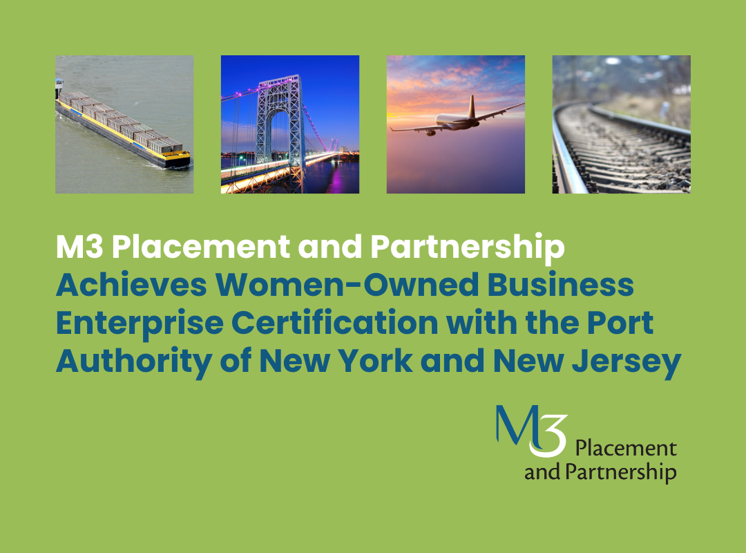 M3 Placement and Partnership Achieves Women-Owned Business Enterprise Certification with the Port Authority of New York and New Jersey